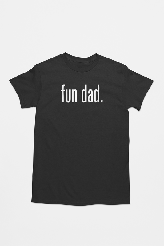 fun dad. T-Shirt